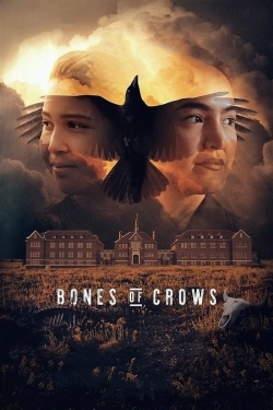 watch Bones of Crows movies free online