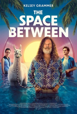 watch The Space Between movies free online