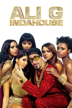 watch Ali G Indahouse movies free online