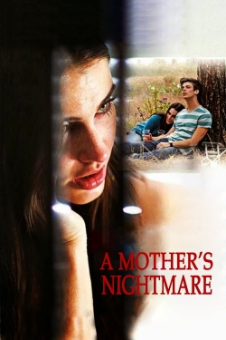 watch A Mother's Nightmare movies free online