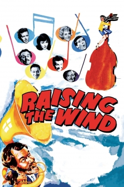 watch Raising the Wind movies free online