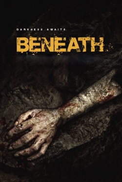 watch Beneath movies free online