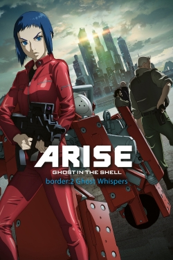 watch Ghost in the Shell Arise - Border 2: Ghost Whispers movies free online