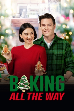 watch Baking All the Way movies free online