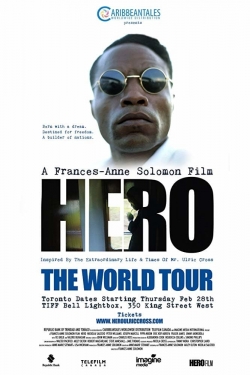 watch HERO Inspired by the Extraordinary Life & Times of Mr. Ulric Cross movies free online