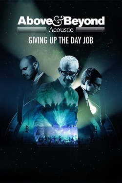 watch Above & Beyond: Giving Up the Day Job movies free online