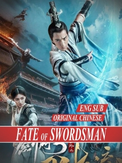 watch The Fate of Swordsman movies free online