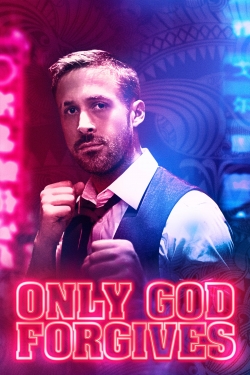 watch Only God Forgives movies free online