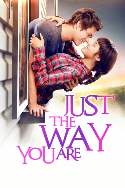 watch Just The Way You Are movies free online