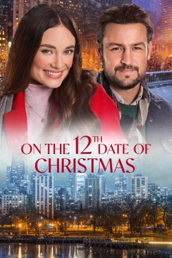 watch On the 12th Date of Christmas movies free online