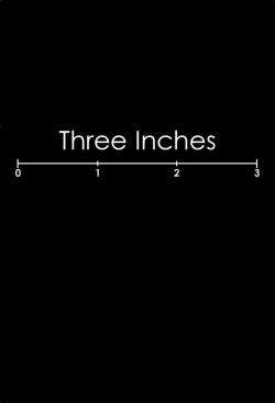 watch Three Inches movies free online