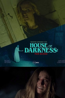 watch House of Darkness: New Blood movies free online