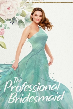watch The Professional Bridesmaid movies free online