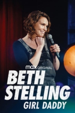 watch Beth Stelling: Girl Daddy movies free online