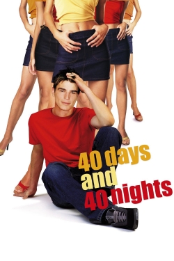 watch 40 Days and 40 Nights movies free online