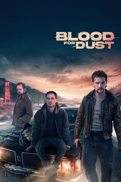 watch Blood for Dust movies free online