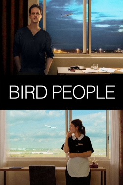 watch Bird People movies free online