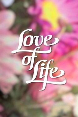 watch Love of Life movies free online