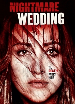 watch Nightmare Wedding movies free online