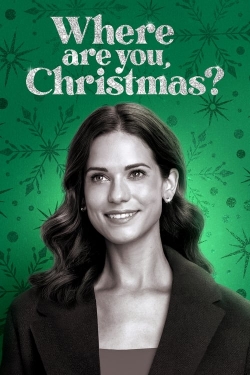 watch Where Are You, Christmas? movies free online