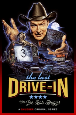 watch The Last Drive-in With Joe Bob Briggs movies free online