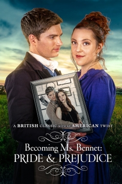 watch Becoming Ms Bennet: Pride & Prejudice movies free online