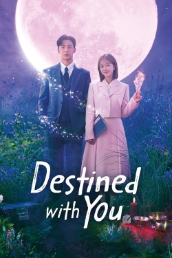 watch Destined with You movies free online