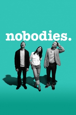watch Nobodies movies free online