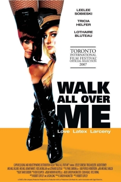 watch Walk All Over Me movies free online