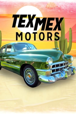 watch Tex Mex Motors movies free online