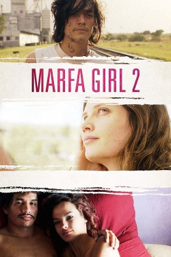 watch Marfa Girl 2 movies free online