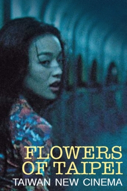 watch Flowers of Taipei: Taiwan New Cinema movies free online