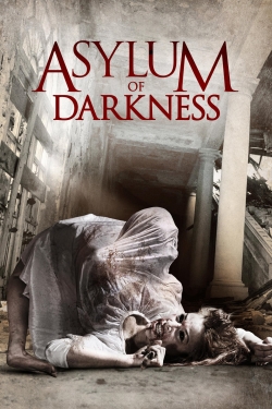 watch Asylum of Darkness movies free online