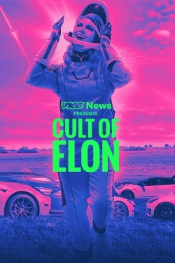 watch VICE News Presents: Cult of Elon movies free online
