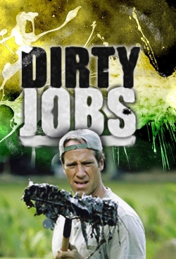 watch Dirty Jobs movies free online