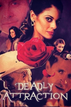 watch Deadly Attraction movies free online