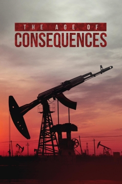 watch The Age of Consequences movies free online