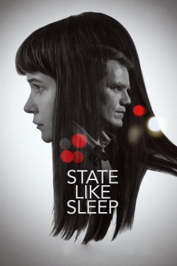watch State Like Sleep movies free online