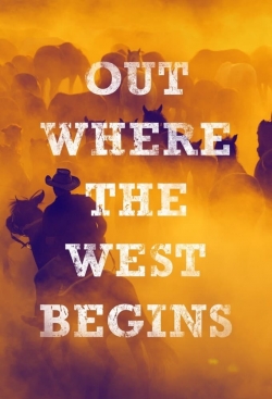 watch Out Where the West Begins movies free online
