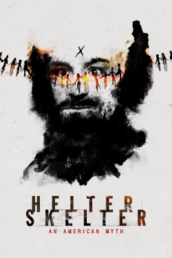 watch Helter Skelter: An American Myth movies free online