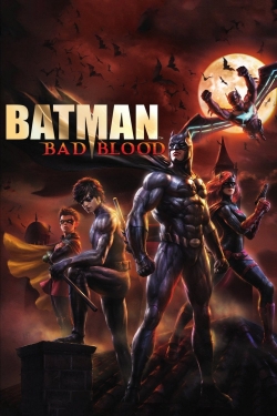 watch Batman: Bad Blood movies free online