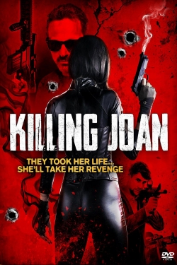 watch Killing Joan movies free online