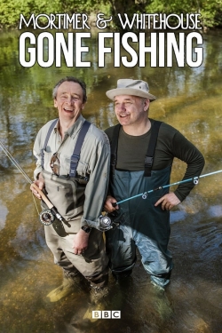 watch Mortimer & Whitehouse: Gone Fishing movies free online