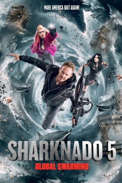 watch Sharknado 5: Global Swarming movies free online
