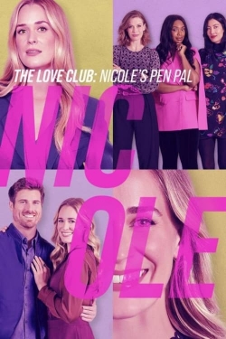 watch The Love Club: Nicole's Story movies free online