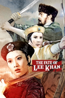 watch The Fate of Lee Khan movies free online