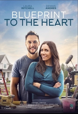 watch Blueprint to the Heart movies free online