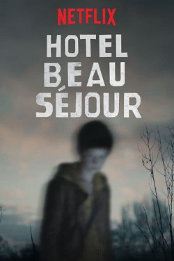 watch Hotel Beau Séjour movies free online