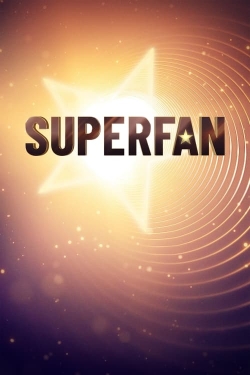 watch Superfan movies free online
