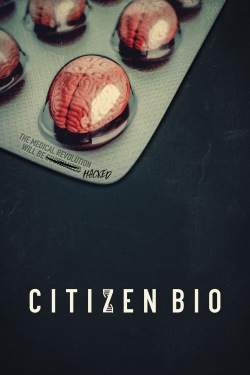 watch Citizen Bio movies free online
